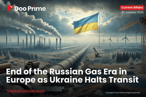 End of the Russian Gas Era in Europe as Ukraine Halts Transit