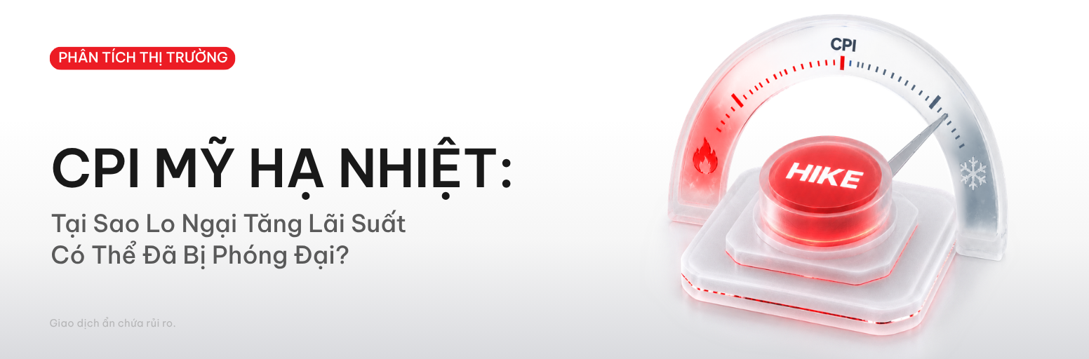 CPI tháng 6 của Mỹ hạ nhiệt, nỗi lo tăng lãi suất giảm bớt giữa bối cảnh lạm phát và chính sách của Fed chưa rõ ràng